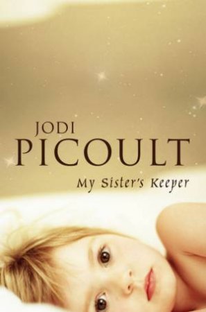 My Sister's Keeper by Jodi Picoult