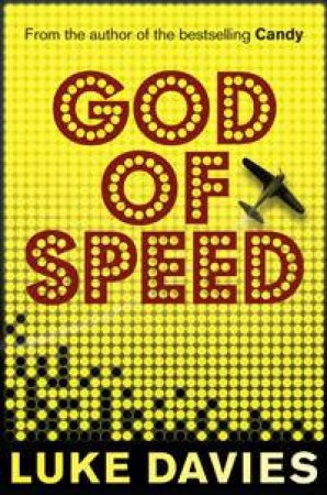 God Of Speed by Luke Davies