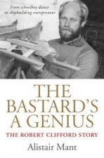 The Bastards A Genius The Robert Clifford Story