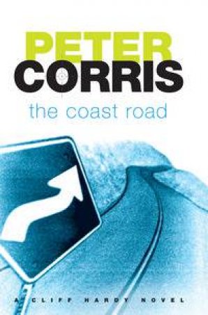 The Coast Road by Peter Corris