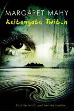 Kaitangata Twitch by Margaret Mahy