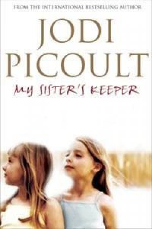 My Sister's Keeper by Jodi Picoult