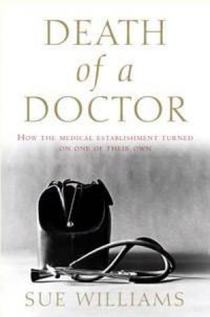 Death Of A Doctor by Sue Williams