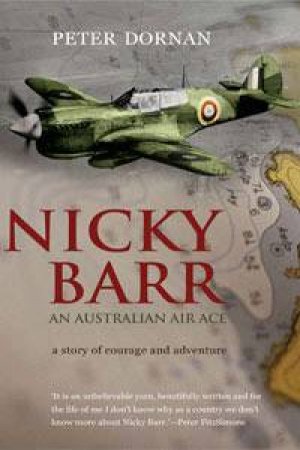 Nicky Barr: An Australian Air Ace by Peter Dornan