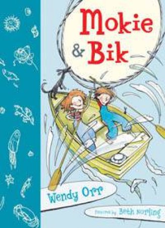 Mokie And Bik by Wendy Orr