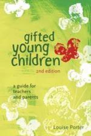 Gifted Young Children - 2 Ed by Louise Porter