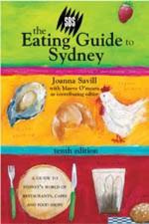 SBS Eating Guide To Sydney - 10 Ed by Joanna Savill