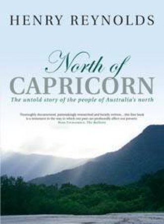 North Of Capricorn by Henry Reynolds