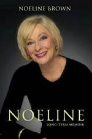 Noeline: Long-Term Memoir by Noeline Brown