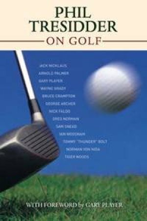 Phil Tresidder On Golf by Phil Tresidder