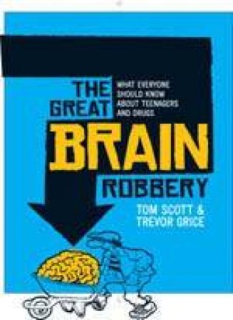 The Great Brain Robbery - 2 Ed by Tom Scott