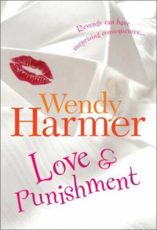 Love and Punishment by Wendy Harmer