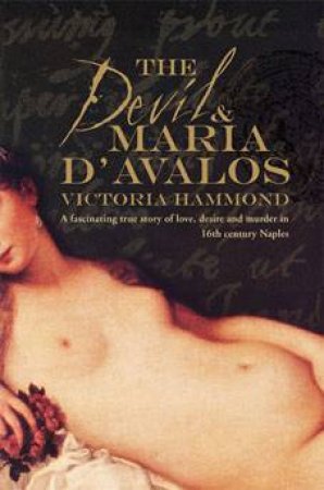 The Devil and Maria d'Avalos by Victoria Hammond