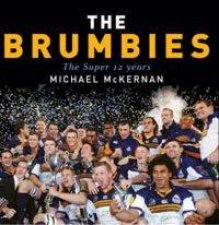 The Brumbies The Super 12 Years