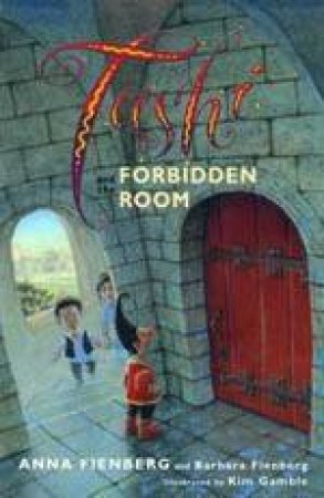 Tashi And The Forbidden Room by Anna & Barbara Feinberg