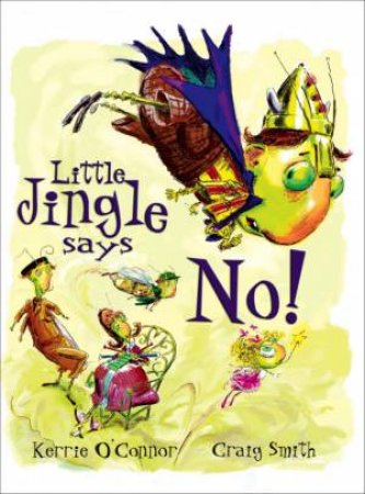 Little Jingle Says No! by Kerrie O'Connor