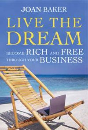 Live The Dream by Joan Baker