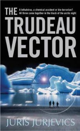 The Trudeau Vector by Juris Jurjevics