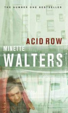 Acid Row by Minette Walters