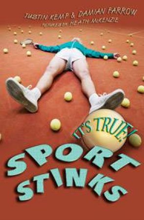 Sport Stinks by Damian Farrow & Justin Kemp