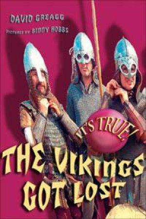 It's True! The Vikings Got Lost by David Greagg