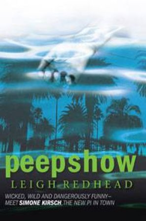 Peepshow by Leigh Redhead