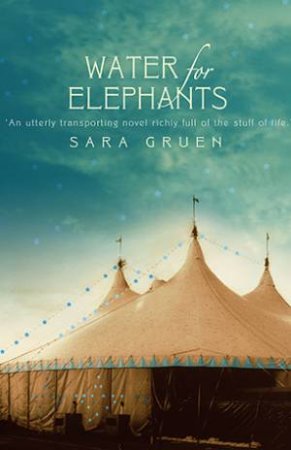 Water For Elephants by Sara Gruen