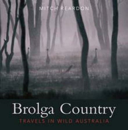 Brolga Country by Mitch Reardon