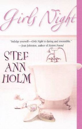 Girls Night by Stef Ann Holm