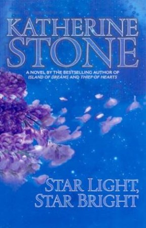 Star Light, Star Bright by Katherine Stone