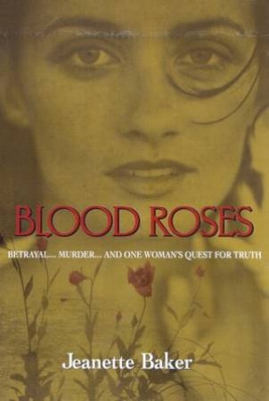 Blood Roses by Jeanette Baker