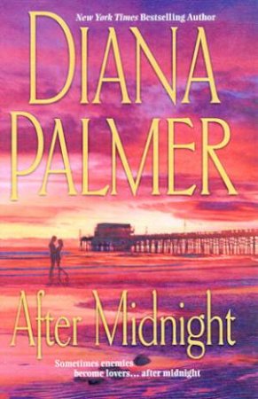 After Midnight by Diana Palmer