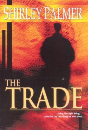 The Trade by Shirley Palmer