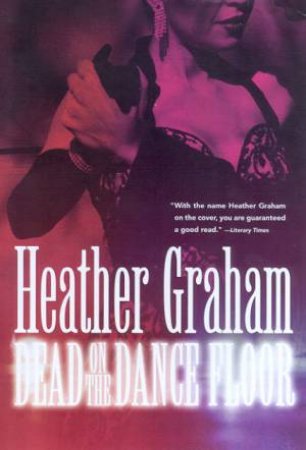 Dead On The Dance Floor by Heather Graham