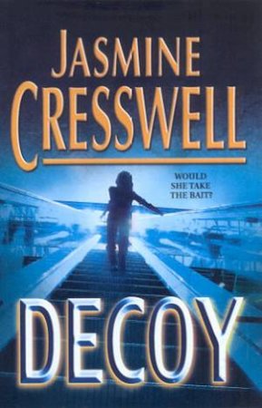 Decoy by Jasmine Cresswell