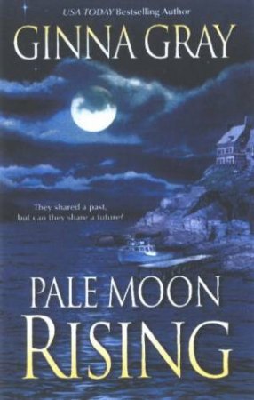 Pale Moon Rising by Ginna Gray