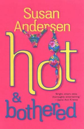 Hot & Bothered by Susan Anderson