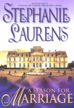 A Season For Marriage by Stephanie Laurens