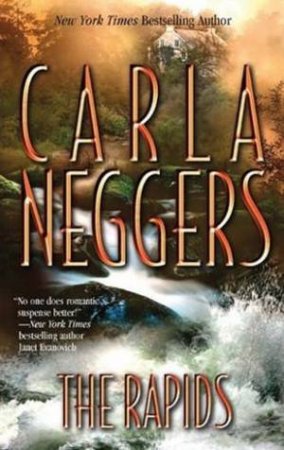 The Rapids by Carla Neggers