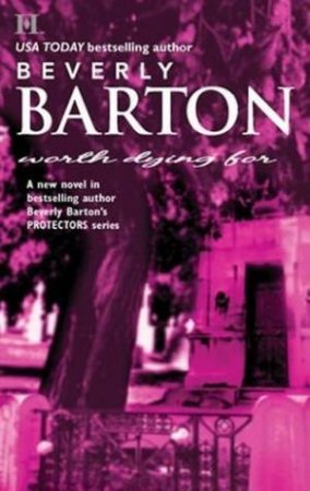 Worth Dying For by Beverly Barton