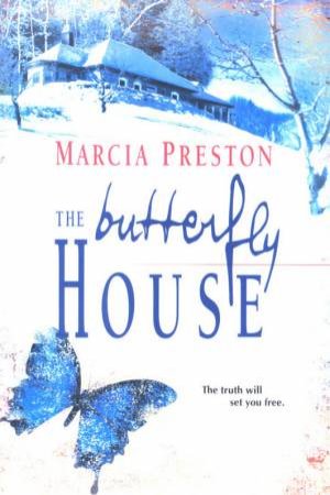 The Butterfly House by Marcia Preston