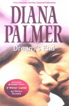 Dream's End / If Winter Comes by Diana Palmer