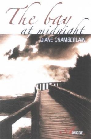 The Bay At Midnight by Diane Chamberlain