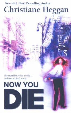 Now You Die by Christiane Heggan