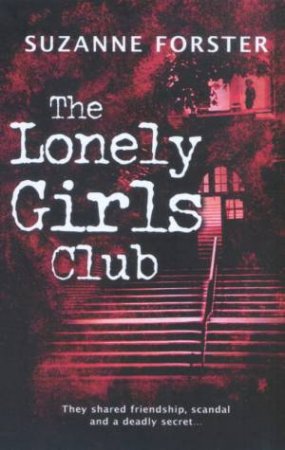 The Lonely Girls Club by Suzanne Forster