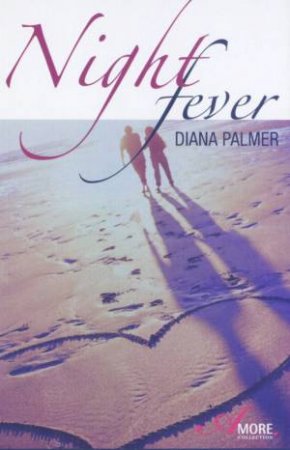 Night Fever by Diana Palmer