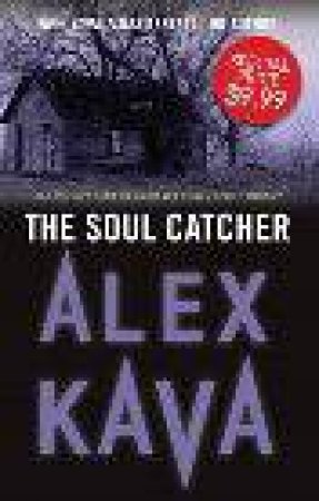 The Soul Catcher by Alex Kava