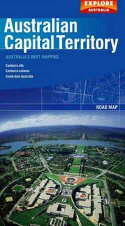 Explore Australia Road Map: ACT by Various