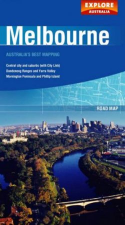 Explore Australia Road Map: Melbourne by Explore Australia