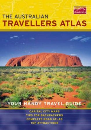 The Australian Travellers Atlas by Various